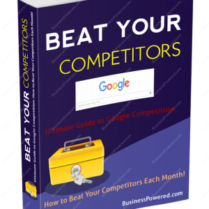 How To Beat Your Competition On Google